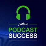 16-Path-To-Podcast-Success